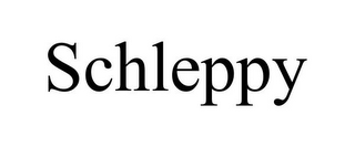 SCHLEPPY