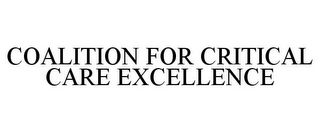 COALITION FOR CRITICAL CARE EXCELLENCE