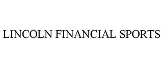 LINCOLN FINANCIAL SPORTS