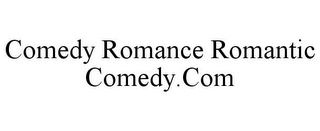 COMEDY ROMANCE ROMANTIC COMEDY.COM