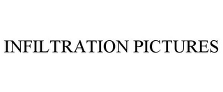INFILTRATION PICTURES