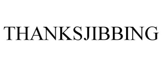 THANKSJIBBING