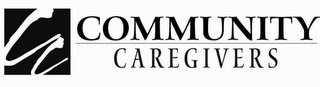 CC COMMUNITY CAREGIVERS