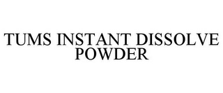 TUMS INSTANT DISSOLVE POWDER