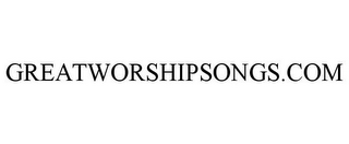 GREATWORSHIPSONGS.COM