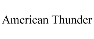 AMERICAN THUNDER