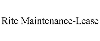 RITE MAINTENANCE-LEASE