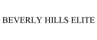 BEVERLY HILLS ELITE