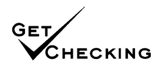 GET CHECKING