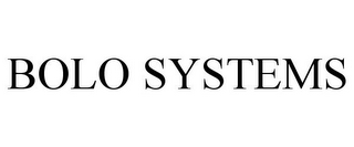 BOLO SYSTEMS