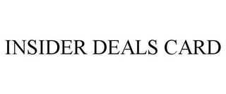 INSIDER DEALS CARD