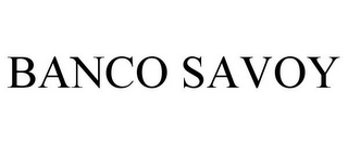 BANCO SAVOY