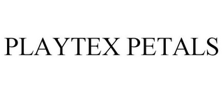PLAYTEX PETALS