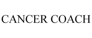 CANCER COACH