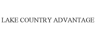 LAKE COUNTRY ADVANTAGE