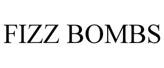 FIZZ BOMBS