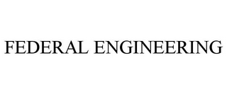 FEDERAL ENGINEERING