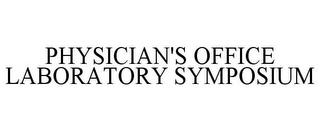 PHYSICIAN'S OFFICE LABORATORY SYMPOSIUM