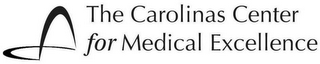 THE CAROLINAS CENTER FOR MEDICAL EXCELLENCE