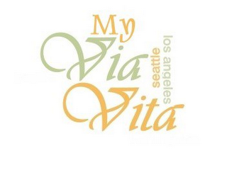 MY VIA VITA SEATTLE LOS ANGELES