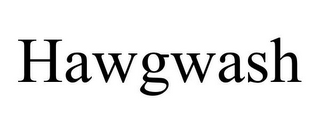 HAWGWASH