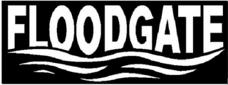 FLOODGATE