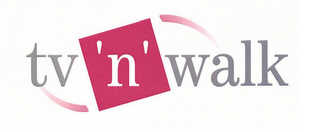 TV 'N' WALK