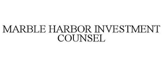 MARBLE HARBOR INVESTMENT COUNSEL