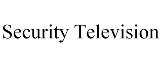 SECURITY TELEVISION