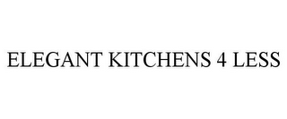 ELEGANT KITCHENS 4 LESS