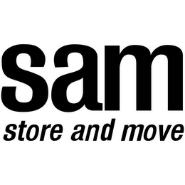 SAM STORE AND MOVE