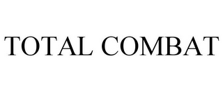 TOTAL COMBAT