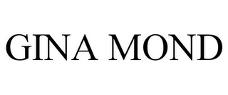 GINA MOND