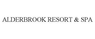 ALDERBROOK RESORT & SPA