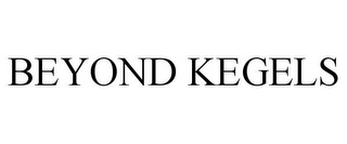 BEYOND KEGELS