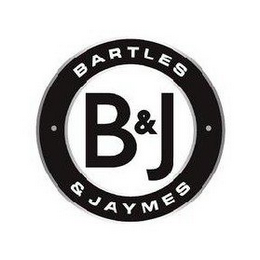 B & J BARTLES & JAYMES