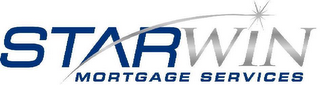 STARWIN MORTGAGE SERVICES