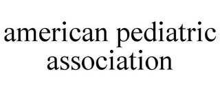 AMERICAN PEDIATRIC ASSOCIATION