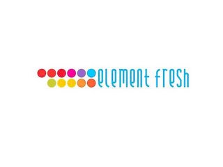 ELEMENT FRESH