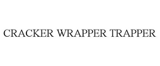 CRACKER WRAPPER TRAPPER