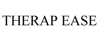 THERAP EASE