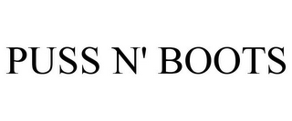 PUSS N' BOOTS