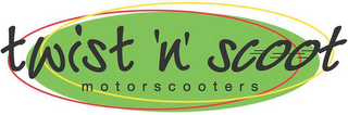 TWIST 'N' SCOOT MOTORSCOOTERS