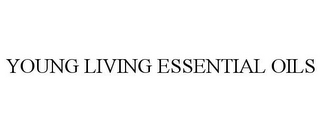 YOUNG LIVING ESSENTIAL OILS