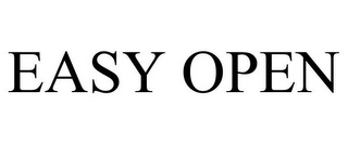EASY OPEN