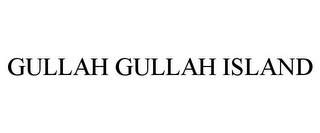 GULLAH GULLAH ISLAND