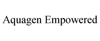 AQUAGEN EMPOWERED