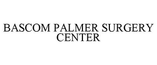 BASCOM PALMER SURGERY CENTER