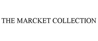 THE MARCKET COLLECTION