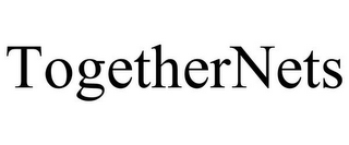 TOGETHERNETS